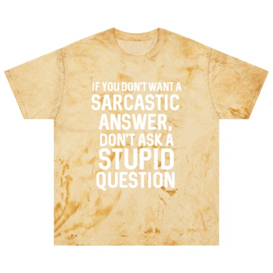 Discover Awesome Sarcastic 'Don'T Ask A Stupid Question' Ch Blast T Shirts