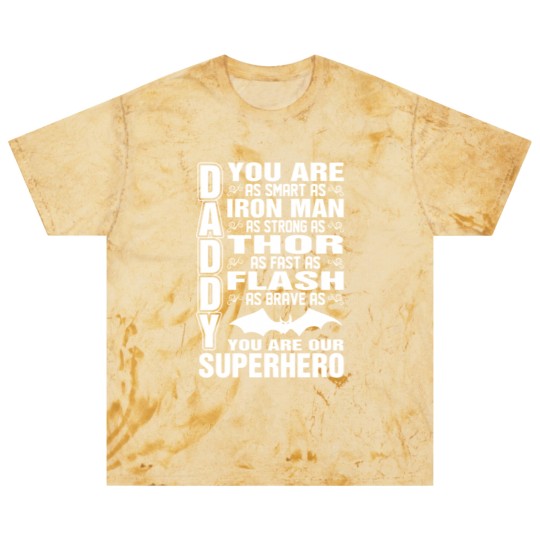 Discover Daddy You Are Our Superhero Blast T Shirts