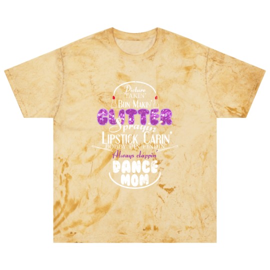 Discover Glitter Sprayin Dance Mom Blast T Shirts