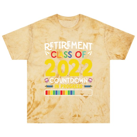 Discover Retirement Class Of 2022 Countdown In Progress Blast T Shirts
