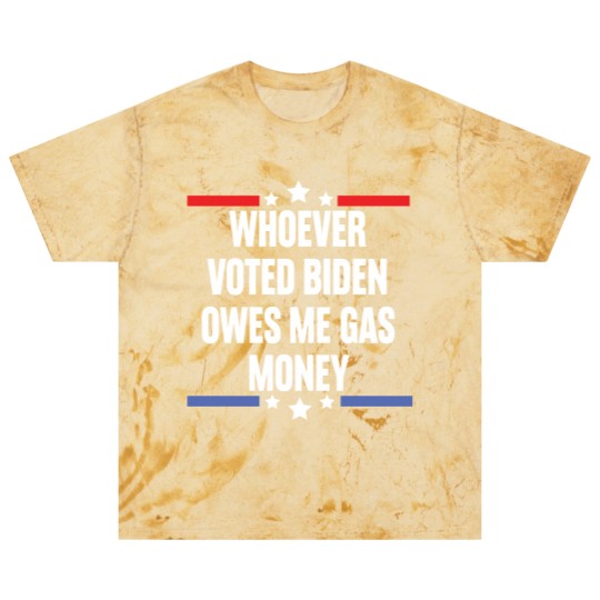 Discover Whoever Voted Biden Owes Me Gas Money - gas prices joe biden - Biden Owes Me Gas Money - Blast T Shirts