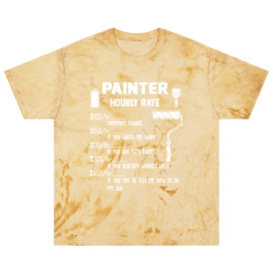 Discover Funny Painter Hourly Rate Apparel For Painters Blast T Shirts