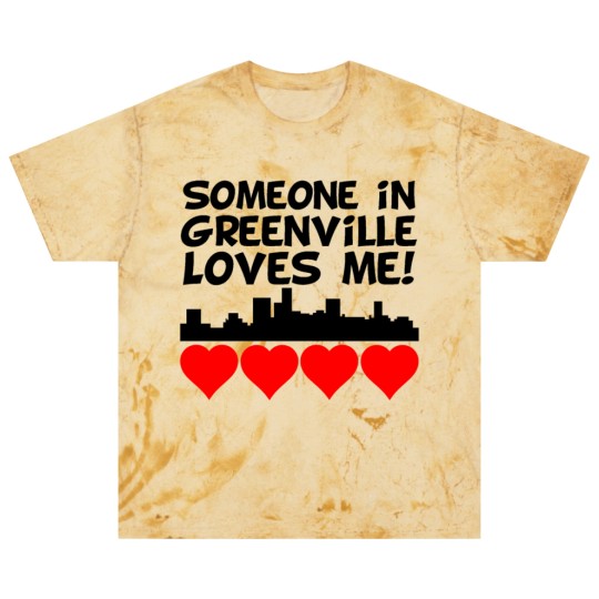 Discover Someone In Greenville South Carolina Loves Me Blast T Shirts