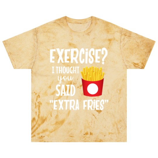 Discover Exercise I thought you said extra fries fitness Blast T Shirts
