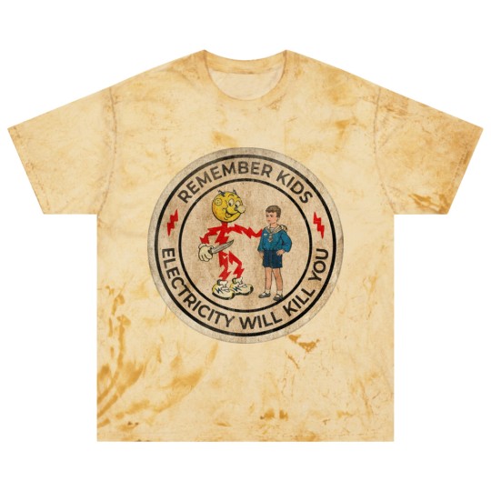 Discover REMEMBER KIDS ELECTRICITY WILL KILL YOU # FRESH DESIGN - Electricity Will Kill You - Blast T Shirts