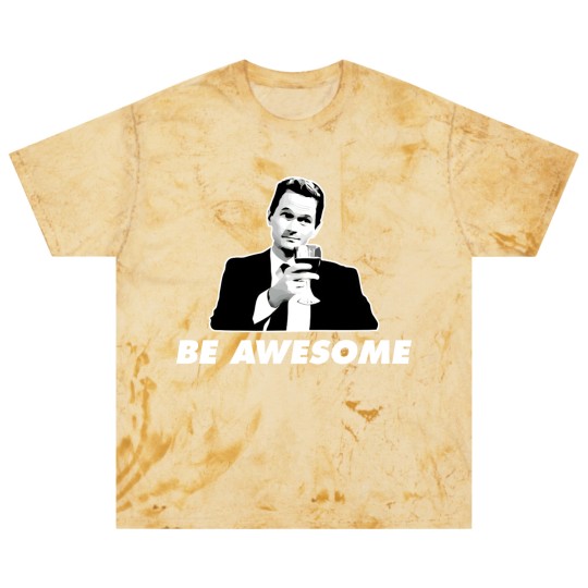 Discover Be Awesome Barney Stinson How I Met Your Mother - How I Met Your Mother - Blast T Shirts