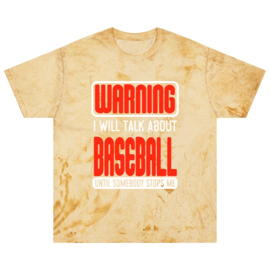 Discover Warning I Will Talk About Baseball Until Somebody Stops Me - Baseball - Blast T Shirts