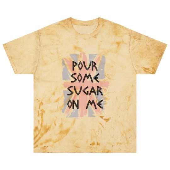Discover Pour Some Sugar On Me Blast T Shirts