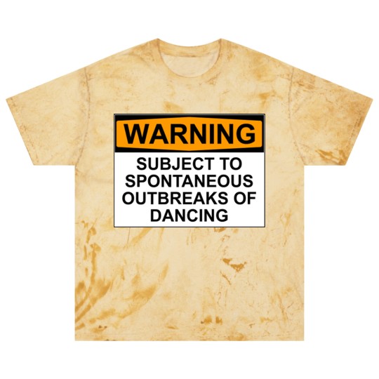 Discover WARNING : SUBJECT TO SPONTANEOUS OUTBREAKS OF DANCING - Dance - Blast T Shirts