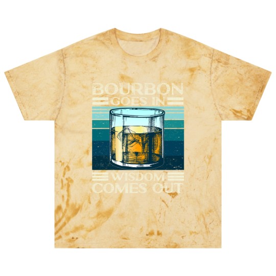 Discover Bourbon goes in Wisdom comes out Whiskey Lover - Bourbon - Blast T Shirts