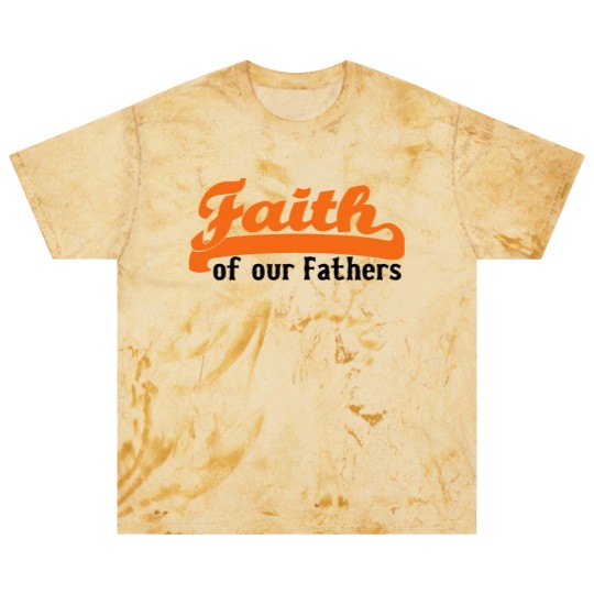 Discover FAITH OF OUR FATHERS Blast T Shirts