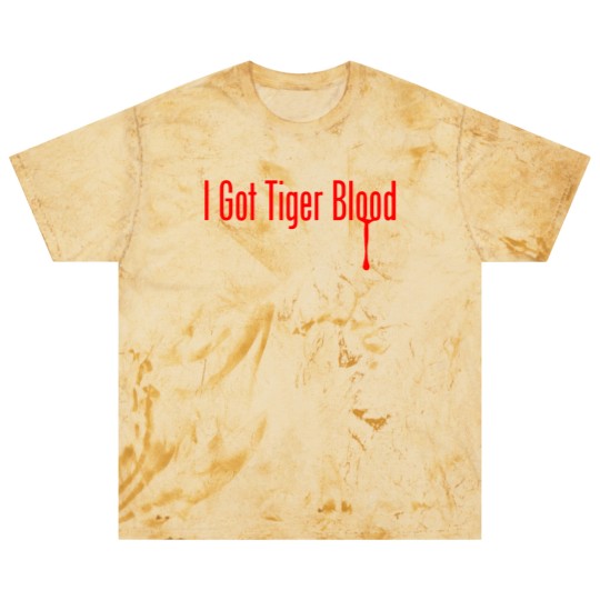 Discover I Got Tiger Blood - Funny - Blast T Shirts
