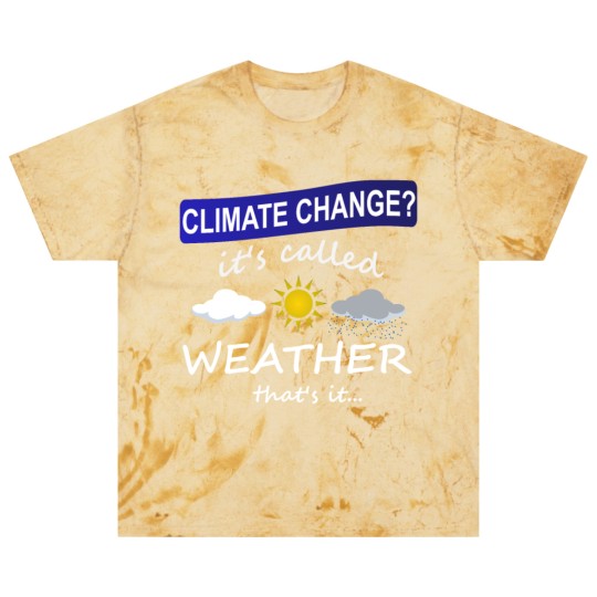 Discover Climate Change is Weather Blast T Shirts
