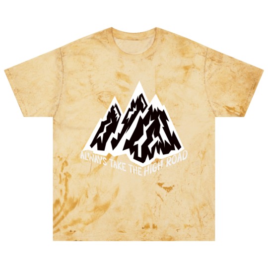 Discover ALWAYS TAKE THE HIGH ROAD Blast T Shirts