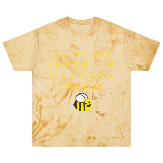Discover all we are saying is give bees a chance Blast T Shirts Blast T Shirts