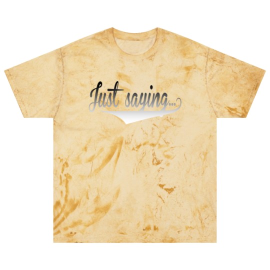 Discover Just Saying Blast T Shirts