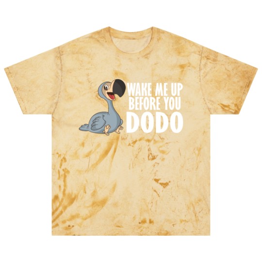 Discover Wake Me Up Before You Dodo Vogel Spruch Song Humor Blast T Shirts