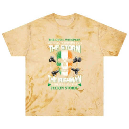 Discover he Devil whispers you can't with stand the storm. The Irishman replies I am the feckin storm - The Irishman Feckin Storm - Blast T Shirts