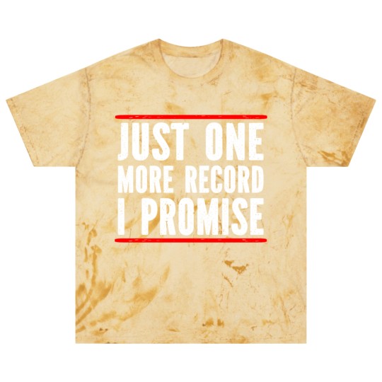 Discover Just One More Record I Promise Blast T Shirts