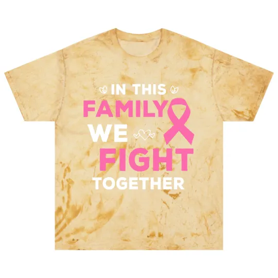 Discover In This Family We Fight Together Pink Ribbon Breast Cancer Blast T Shirts