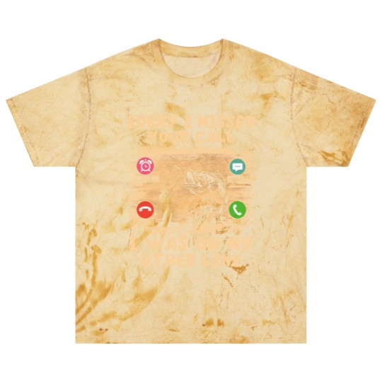 Discover Fishing Lover Sorry I Missed Your Call I Was On My Other Line Blast T Shirts