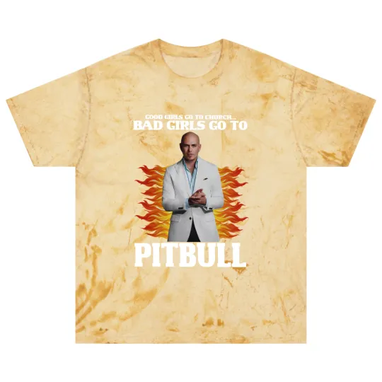 Discover Pitbull Blast T Shirts, Good Girls Go To Church Bad Girls Go To Pitbull Blast T Shirts