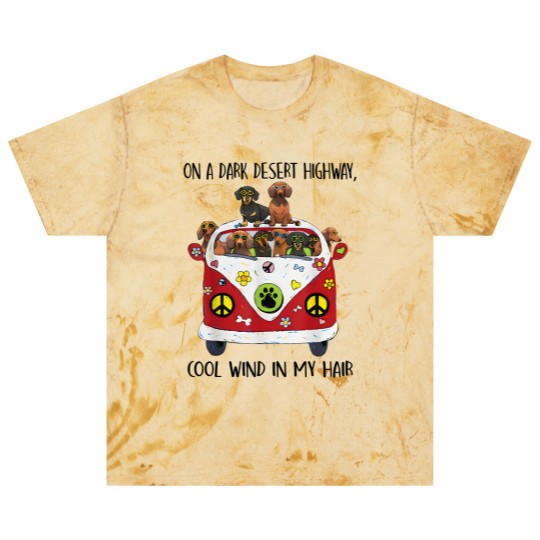 Discover On A Dark Desert Highway Cool Wind in My Hair Dachshund Blast T Shirts