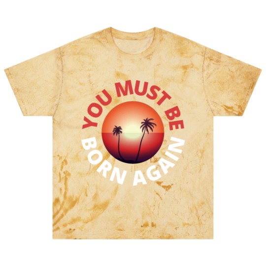 Discover you must be born again red sunset Blast T Shirts