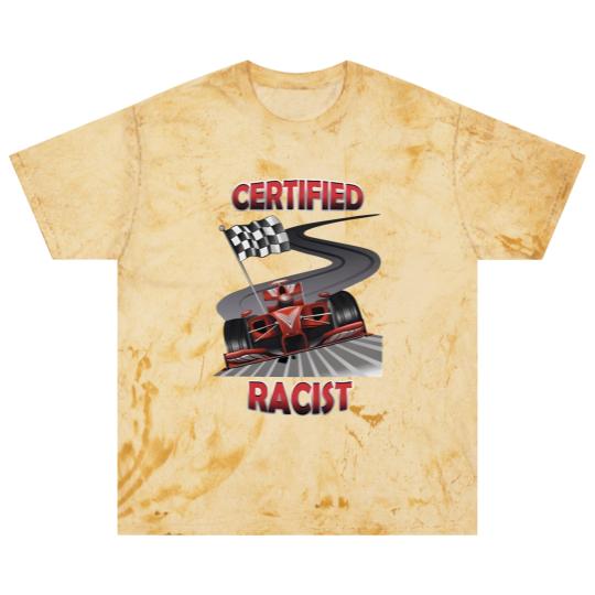 Discover Certified Racist Blast T Shirts,