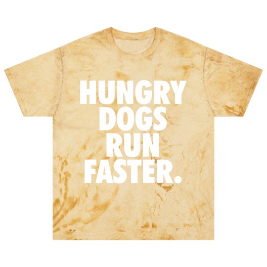 Discover Hungry Dogs Run Faster - Underdogs Hungry Dogs - Blast T Shirts