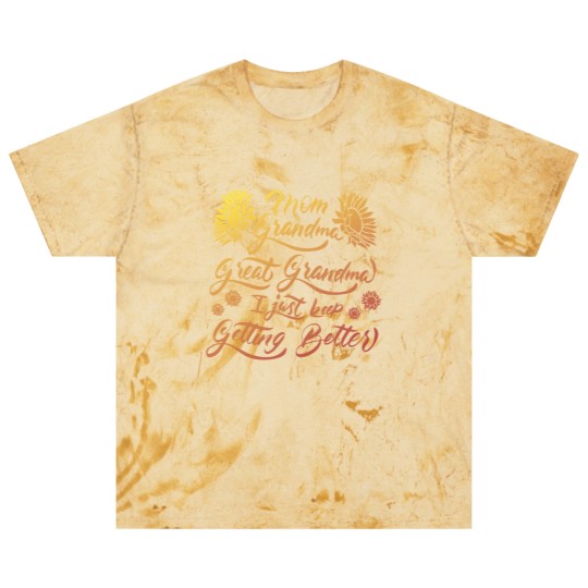 Discover Mom Grandma Great Grandma I Just Keep Getting Better(5) Blast T Shirts