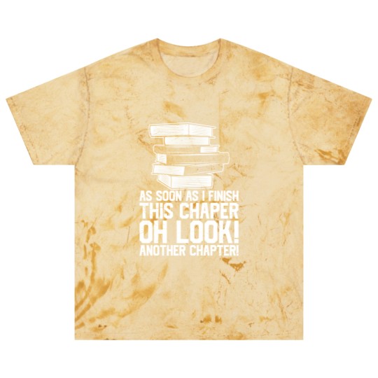 Discover As Soon As I Finish This Chapter Oh Look Another Blast T Shirts