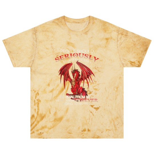 Discover Dragon People Should Seriously Stop Expecting Normal From Me Blast T Shirts