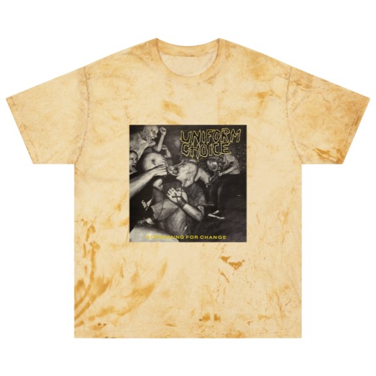 Discover Uniform Choice-Screaming For Change Blast T Shirts