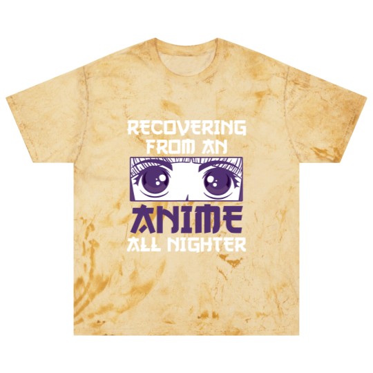 Discover Recovering From An Anime All Nighter - All Nighter - Blast T Shirts