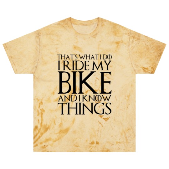 Discover THATS WHAT I DO I RIDE MY BIKE AND I KNOW THINGS Blast T Shirts