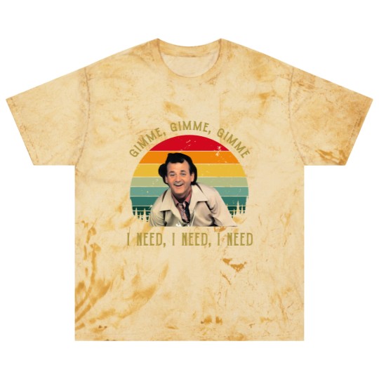 Discover Gimme Gimme Gimme I Need I Need bil mur What About Bob Blast T Shirts