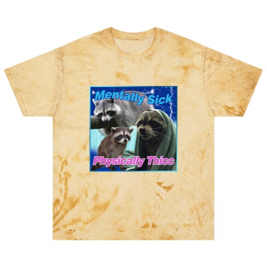 Discover Mentally Sick Physically Thicc Raccoon Meme Blast T Shirts, Raccoon Tanuki Blast T Shirts