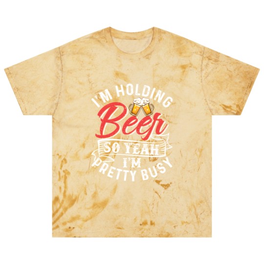 Discover I'm Holding Beer So Yeah I'm Pretty Busy Blast T Shirts