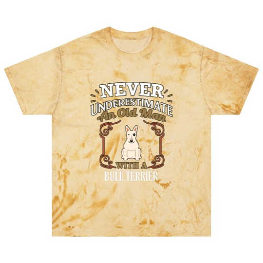 Discover Never Under Estimate An Old Man With A Bull Terrier - Gift For Bull Terrier Owner Bull Terrier Lover - Bull Terrier - Blast T Shirts