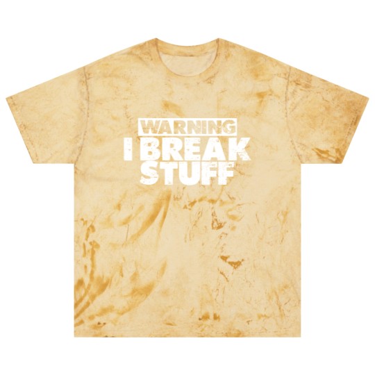 Discover Warning I Break Stuff 3 Blast T Shirts