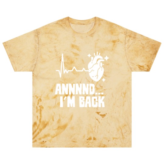 Discover And I'm Back Survived Cardiac Heart Attack Bypass Blast T Shirts