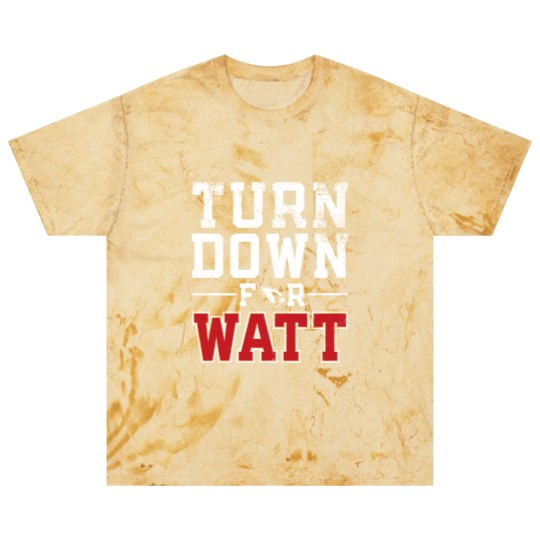 Discover Turn Down for Watt - Watt - Blast T Shirts