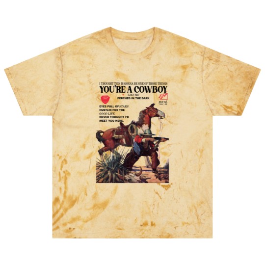 Discover You're a cowboy like me Blast T Shirts