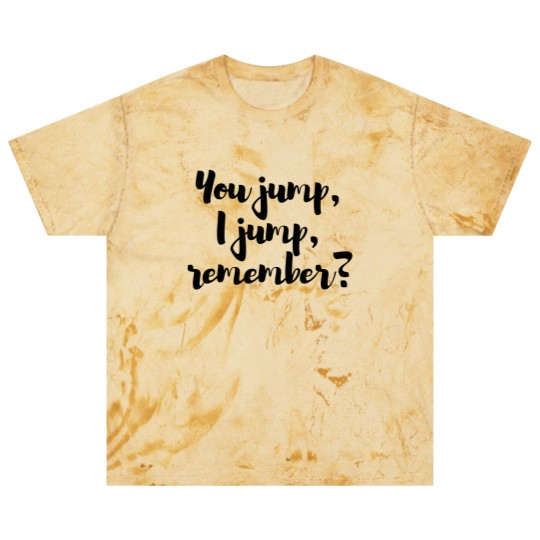 Discover You jump, I jump, remember - Titanic Active Blast T Shirts