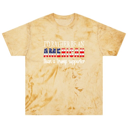 Discover Id Rather Be An American Than a Trump Supporter Anti Trump Blast T Shirts