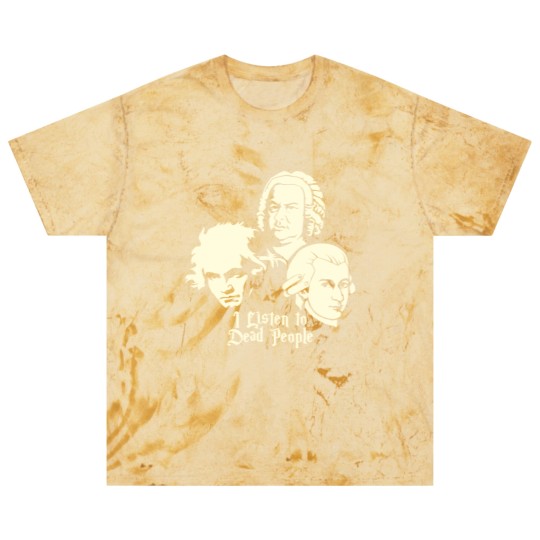 Discover I Listen To Dead People Beethoven Bach Mozart Blast T Shirts