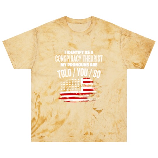 Discover I identify As a Conspiracy Theorist Pronouns Are Blast T Shirts