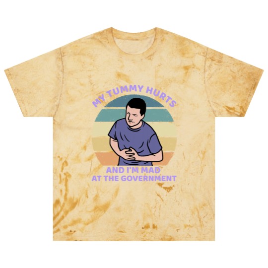 Discover My Tummy Hurts and I'm Mad At The Government Blast T Shirts, Funny Meme Blast T Shirts