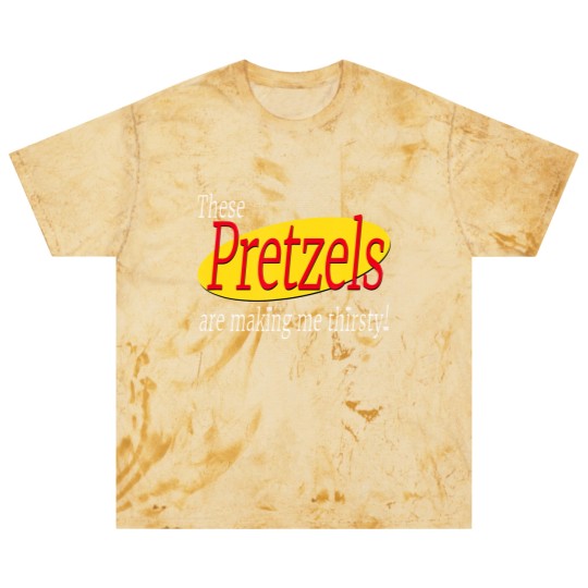 Discover these pretzels are making me thirsty Blast T Shirts